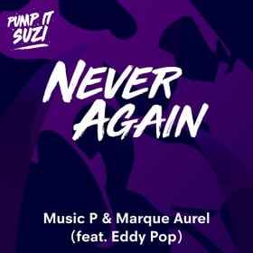 MUSIC P & MARQUE AUREL FEAT. EDDY POP - NEVER AGAIN